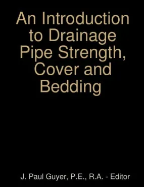 An Introduction to Drainage Pipe Strength, Cover and Bedding