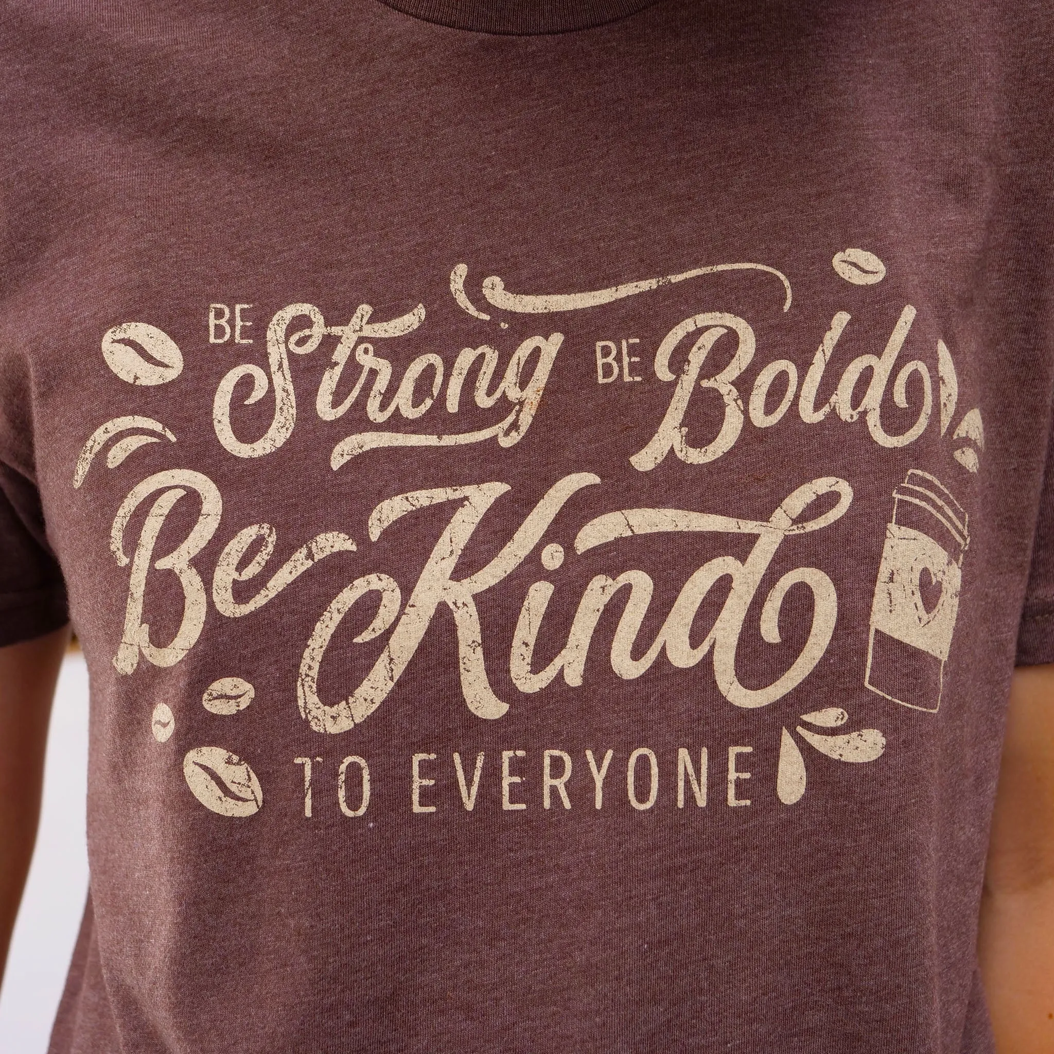 Coffee Be Kind to Everyone Tee