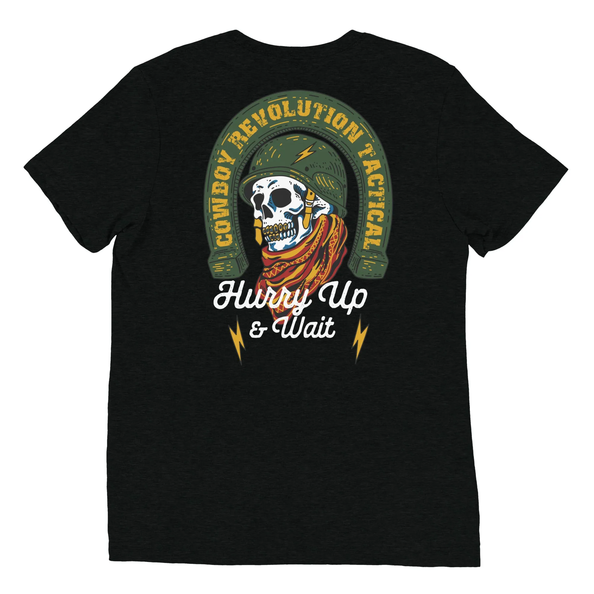 "Hurry Up & Wait" Cowboy Revolution Short Sleeve Tri-Blend Tee